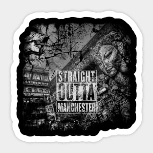 Straight outta Manchester Sticker